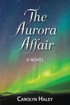 The Aurora Affair - Carolyn Haley