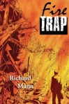 Fire Trap by Richard Mann