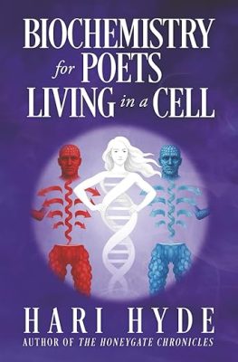 Biochemistry for Poets Living in a Cell Cover